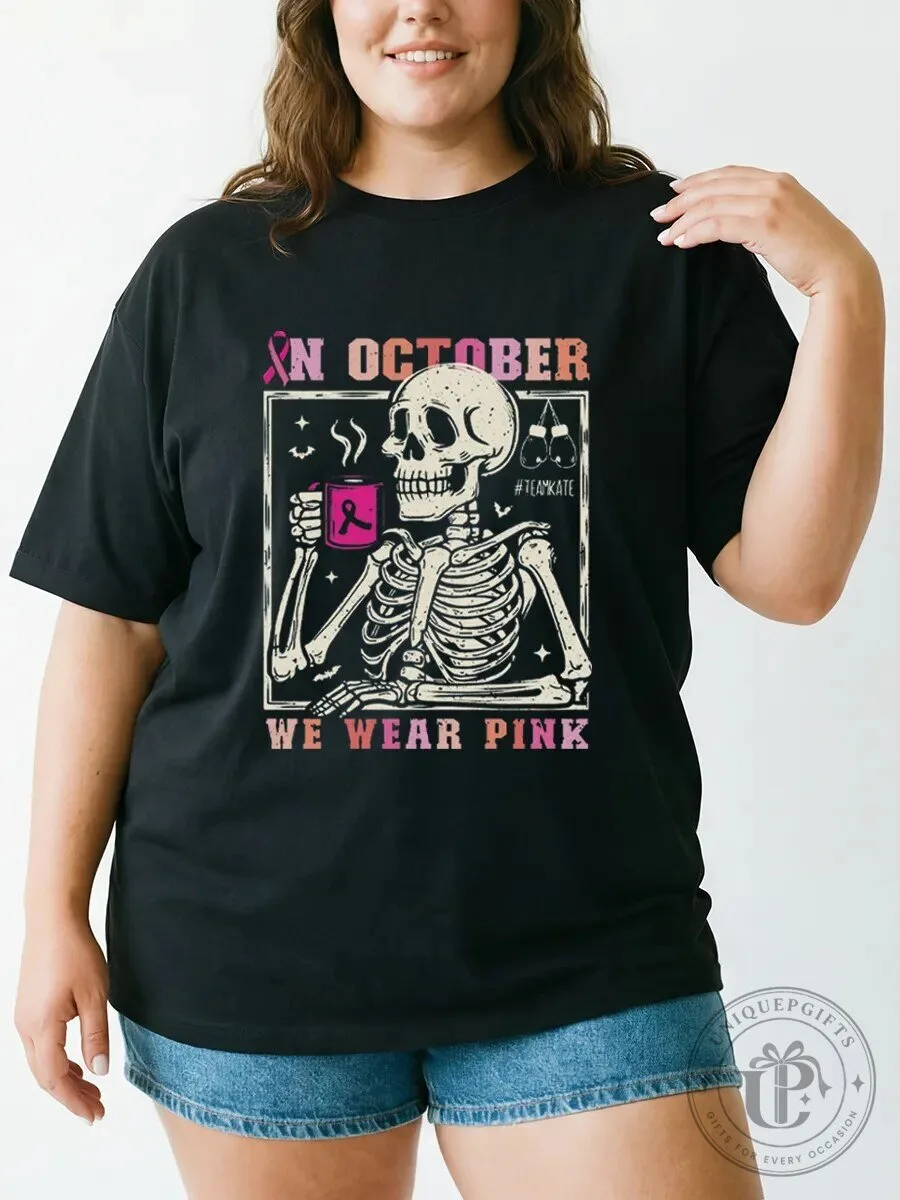 In October We Wear Pink Skeleton Breast Cancer Awareness T-Shirt