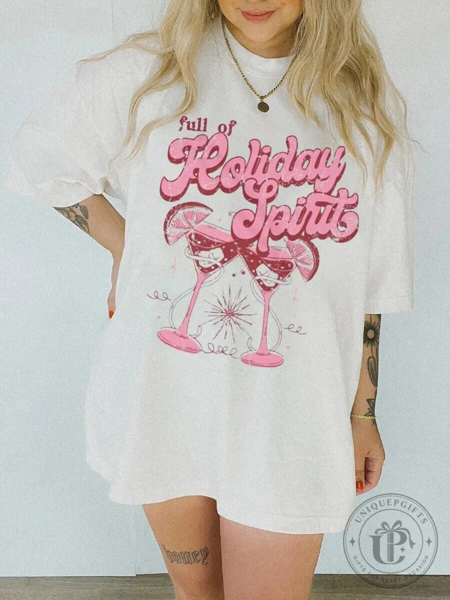 Full of Holiday Spirit Cocktail Glasses Women's T-Shirt