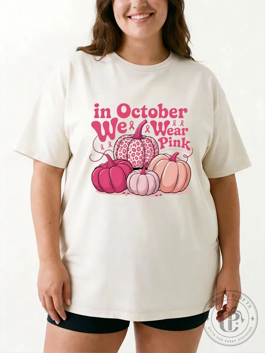In October We Wear Pink Breast Cancer Awareness Pumpkins T-Shirt